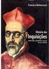 História das Inquisições: Portugal, Espanha e Itália, Século XV-XIX