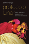 Protocolo lunar: texto dramático para atores, bonecos e objetos