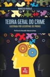 Teoria geral do crime: Ilustrada por assertivas de provas