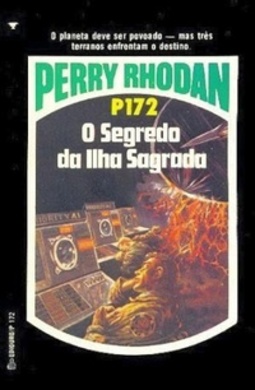 O Segredo da Ilha Sagrada  (Perry Rhodan #172)