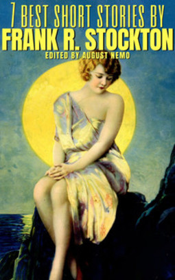 7 best short stories by frank r. stockton