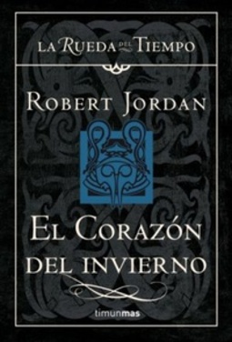 El corazón del Invierno (La Rueda del Tiempo #9)
