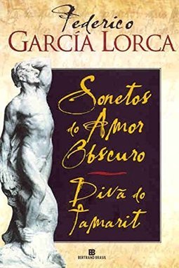 Sonetos do Amor Obscuro e Diva do Tamarit