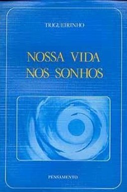 A Nossa Vida nos Sonhos