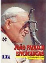 João Paulo II Encíclicas: Edição Comemorativa do Jubileu de Prata...