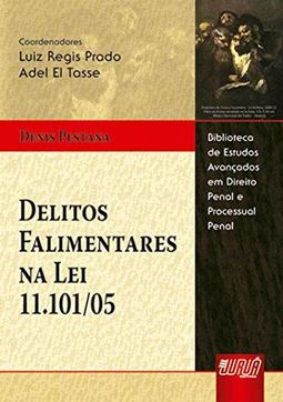 Delitos Falimentares na Lei 11.101/05