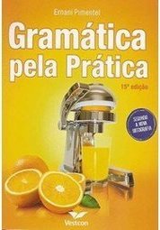 Gramática Pela Prática - Ernani Pimentel