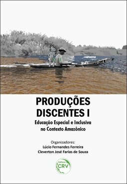 Produções discentes I: educação especial e inclusiva no contexto amazônico