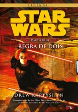 Star Wars: Darth Bane - Regra de Dois (Legends)