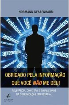 OBRIGADO PELA INFORMAÇAO QUE VOCE NAO ME DEU!