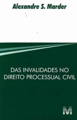 Das invalidades no direito processual civil