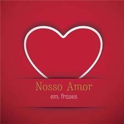 Nosso Amor em Frases