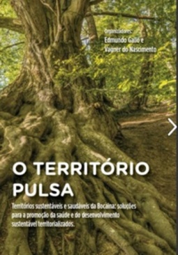 O território pulsa
