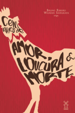 Cem anos de amor, loucura e morte