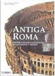 Antiga Roma: História de uma Civilização que Dominou o Mundo - IMPORTA
