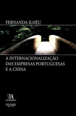 A internacionalização das empresas portuguesas e a China