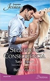 Segredo & Consequência (Jéssica #290)