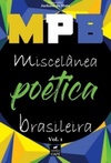 MPB: Miscelânea Poética Brasileira