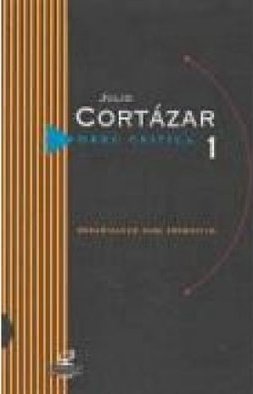 Julio Cortázar: Obra Crítica 1