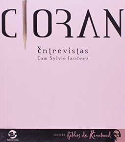 CIORAN - ENTREVISTAS