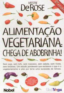Alimentação Vegetariana: Chega de Abobrinha!