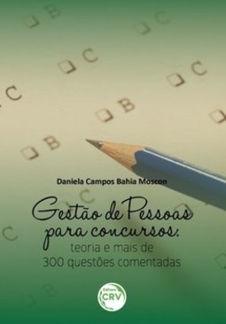 Gestão de pessoas para concursos: teoria e mais 300 questões comentadas