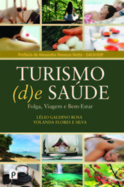 Turismo (d)e saúde: folga, viagem e bem-estar