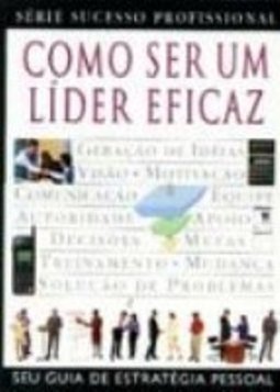 Como Ser um Líder Eficaz