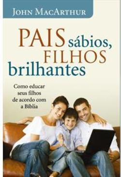 PAIS SABIOS, FILHOS BRILHANTES