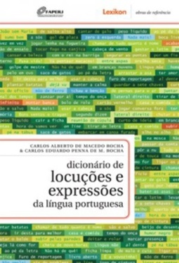 Dicionário de Locuções e Expressões da Língua Portuguesa