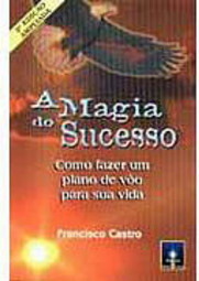 A Magia do Sucesso