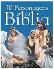 70 Personagens da Biblía