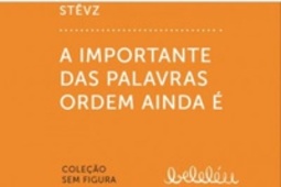 A importante das palavras ordem ainda é