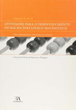 Atividades para o desenvolvimento do raciocínio lógico-matemático: uma metodologia centrada na criança