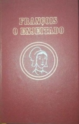François, O Enjeitado