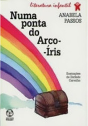 Numa Ponta do Arco-Íris