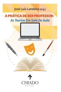 A prática de ser professor: as teorias em sala de aula