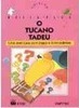 O Tucano Tadeu