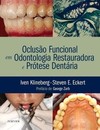 Oclusão funcional em odontologia restauradora e prótese dentária