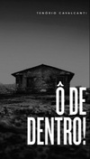 Ô de dentro! #01