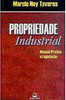 Propriedade Industrial: Manual Prático e Legislação