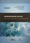Representações sociais: políticas educacionais, justiça social e trabalho docente
