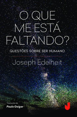 O que me está faltando?: questões sobre ser humano