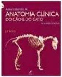 Atlas Colorido de Anatomia Clínica do Cão e Gato