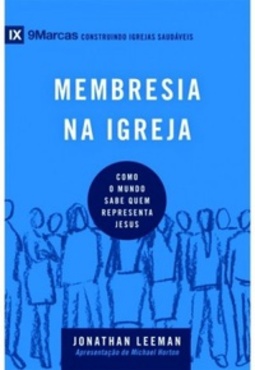 Membresia na Igreja (9 Marcas)