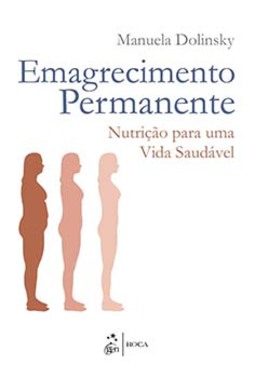 Emagrecimento permanente: Nutrição para uma vida saudável