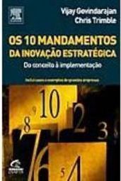 Os 10 Mandamentos da Inovação Estratégica