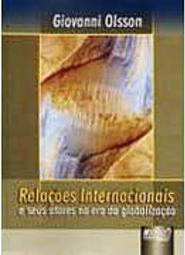 Relações Internacionais e Seus Atores na Era da Globalização