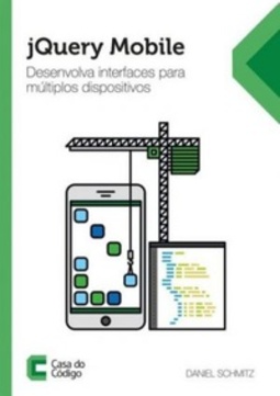 jQuery Mobile: Desenvolva interfaces para múltiplos dispositivos