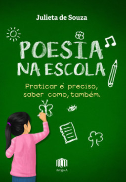 Poesia na escola: praticar é preciso, saber como, também